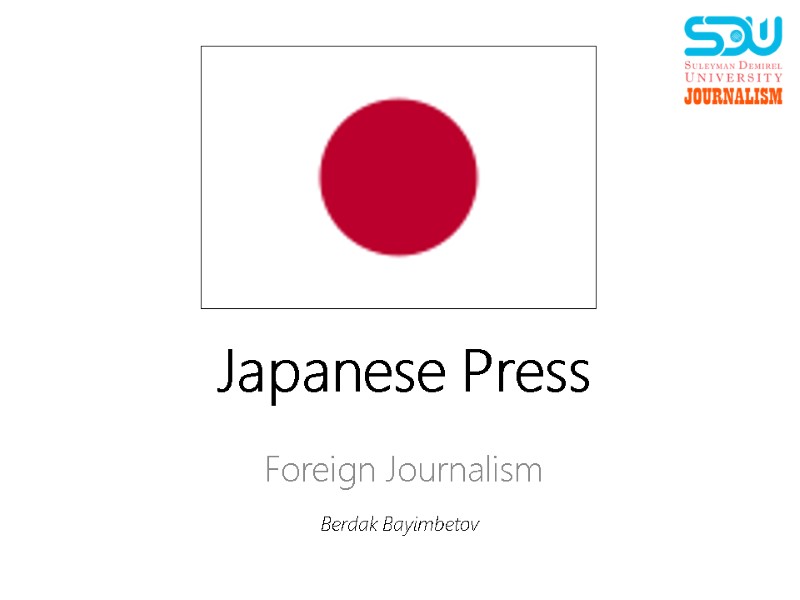 Japanese Press Foreign Journalism Berdak Bayimbetov
